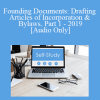 [Audio] The Missouribar - Founding Documents: Drafting Articles of Incorporation & Bylaws