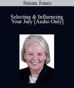 [Audio] Dr. Susan Jones - Selecting & Influencing Your Jury