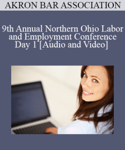 19th Annual Northern Ohio Labor and Employment Conference - Day 1
