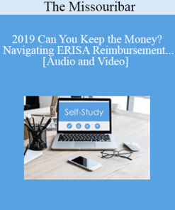 The Missouribar - 2019 Can You Keep the Money? Navigating ERISA Reimbursement