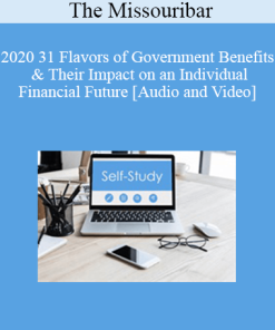 The Missouribar - 2020 31 Flavors of Government Benefits & Their Impact on an Individual Financial Future