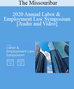 The Missouribar - 2020 Annual Labor & Employment Law Symposium