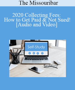 The Missouribar - 2020 Collecting Fees: How to Get Paid & Not Sued!