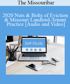 The Missouribar - 2020 Nuts & Bolts of Eviction & Missouri Landlord-Tenant Practice