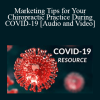 Ali Nikoopour - Marketing Tips for Your Chiropractic Practice During COVID-19