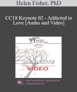 CC18 Keynote 02 - Addicted to Love - Helen Fisher