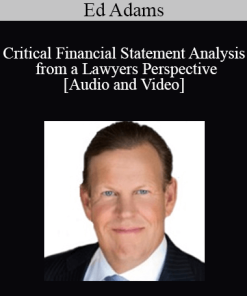 Ed Adams - Critical Financial Statement Analysis from a Lawyers Perspective