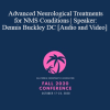 Dennis Buckley - Advanced Neurological Treatments for NMS Conditions | Speaker: Dennis Buckley DC
