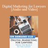 Trial Guides - Digital Marketing for Lawyers: From the Basics to the Latest