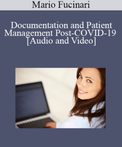 Documentation and Patient Management Post-COVID-19 with Dr. Mario Fucinari - OnDemand - Originally Recorded June 16