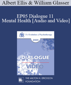 EP05 Dialogue 11 - Mental Health - Albert Ellis