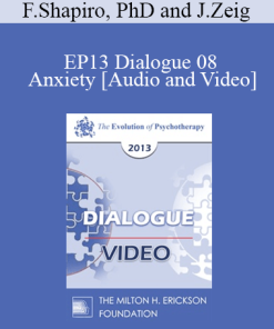 EP13 Dialogue 08 - Anxiety - Francine Shapiro