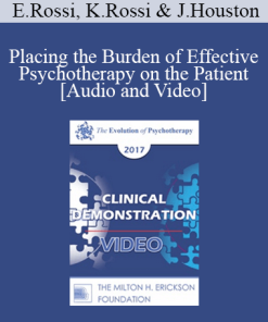 EP17 Clinical Demonstration with Discussant 08 - Placing the Burden of Effective Psychotherapy on the Patient - Ernest Rossi