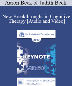 EP17 Keynote 07 - New Breakthroughs in Cognitive Therapy: Applications to the Severely Mentally Ill - Aaron Beck