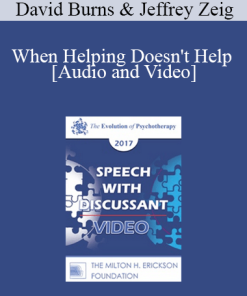 EP17 Speech with Discussant 01 - When Helping Doesn't Help - David Burns