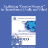 EP85 Clinical Presentation 05 - Facilitating "Creative Moments" in Hypnotherapy - Ernest L. Rossi