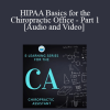 HIPAA Basics for the Chiropractic Office - Part 1
