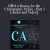 HIPAA Basics for the Chiropractic Office - Part 3
