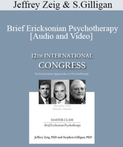 IC15 Master Class - Brief Ericksonian Psychotherapy - Jeffrey Zeig