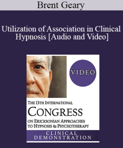 IC19 Clinical Demonstration 10 - Utilization of Association in Clinical Hypnosis - Brent Geary