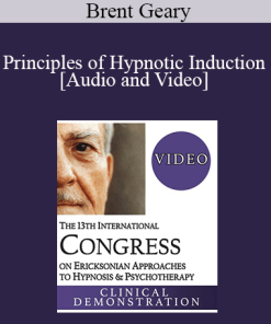 IC19 Fundamentals of Hypnosis 01 - Principles of Hypnotic Induction - Brent Geary