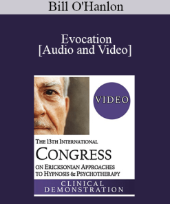 IC19 Keynote 07 - Evocation: The Foundation of Ericksonian Hypnosis and Therapy - Bill O'Hanlon