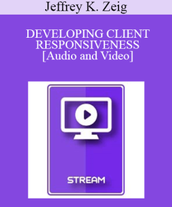 IC94 Clinical Demonstration 01 - DEVELOPING CLIENT RESPONSIVENESS - Jeffrey K. Zeig