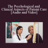 James Naccarato - The Psychological and Clinical Aspects of Patient Care