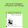 Jeffrey Zeig & Milton H. Erickson - Advanced Techniques of Hypnosis and Therapy: Trabajando con la Resistencia