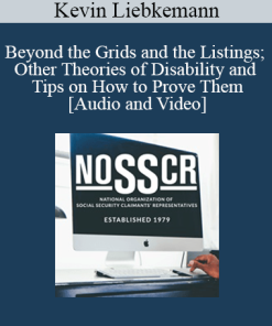 Kevin Liebkemann - Beyond the Grids and the Listings; Other Theories of Disability and Tips on How to Prove Them