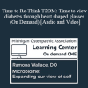 Michael Valitutto DO - Time to Re-Think T2DM: Time to view diabetes through heart shaped glasses (On Demand)