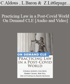 Trial Guides - Practicing Law in a Post-Covid World - On Demand CLE