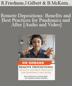 Trial Guides - Remote Depositions: Benefits and Best Practices for Pandemics and After