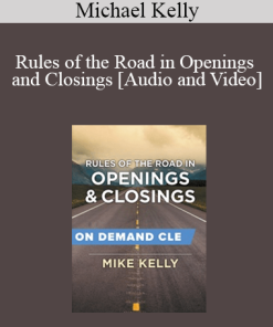 Trial Guides - Rules of the Road in Openings and Closings