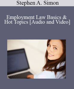 Stephen A. Simon - Employment Law Basics & Hot Topics