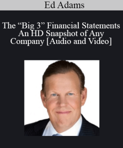 The “Big 3” Financial Statements - An HD Snapshot of Any Company with Ed Adams