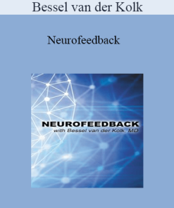 Bessel van der Kolk - Neurofeedback with Bessel van der Kolk