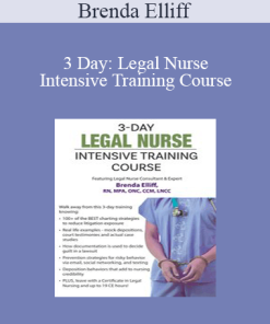 Brenda Elliff - 3 Day: Legal Nurse Intensive Training Course