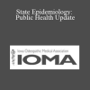 Caitlin Pedati - State Epidemiology: Public Health Update