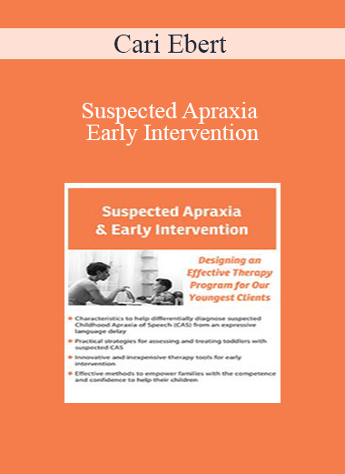 Cari Ebert - Suspected Apraxia and Early Intervention