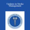 Christopher Dietrich - Updates in Stroke Management