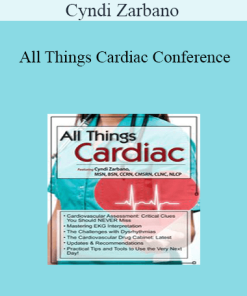 Cyndi Zarbano - All Things Cardiac Conference: Day Two: Cardiac Disorders & Diagnostics