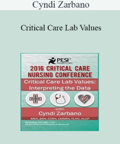 Cyndi Zarbano - Critical Care Lab Values: Interpreting the Data