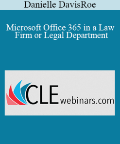 Danielle DavisRoe - Microsoft Office 365 in a Law Firm or Legal Department