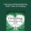 David Kessler - Grieving and Remembering Well: Tools for Healing