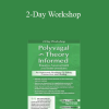 Deborah Dana - 2-Day Workshop: Polyvagal Theory Informed Trauma Assessment and Interventions: An Autonomic Roadmap to Safety, Connection and Healing
