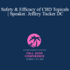 Dr. Jeffrey H Tucker - Safety & Efficacy of CBD Topicals | Speaker: Jeffrey Tucker DC