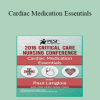 Dr. Paul Langlois - Cardiac Medication Essentials: 2016 Critical Care Nursing Conference