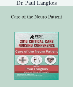 Dr. Paul Langlois - Care of the Neuro Patient