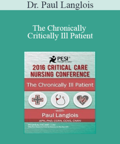 Dr. Paul Langlois - The Chronically Critically Ill Patient